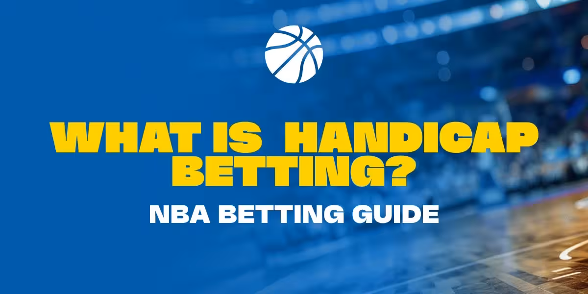Basketball Handicap Betting Explained: Tips and Strategies