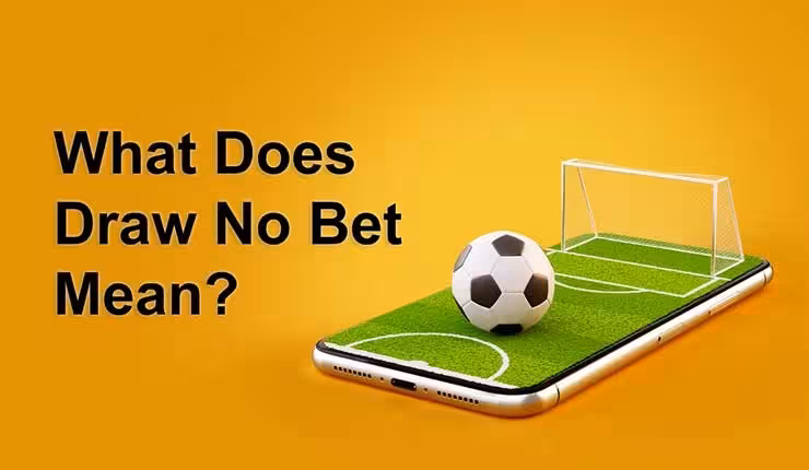 Draw No Bet Odds Explained