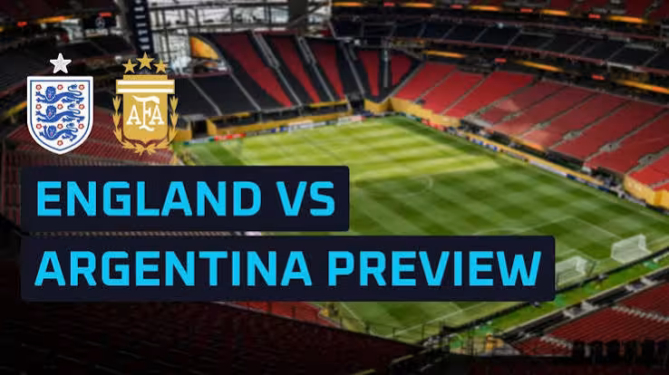 England vs Argentina 2026: Match Preview, Prediction, and Key Players to Watch